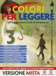 Colori per leggere. Quaderno competenze lettura. Con e-book. Con espansione online