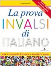 La prova INVALSI di italiano. Per il triennio delle Scuole superiori. Con espansione online