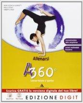 A 360°. Allenarsi. Per le Scuole supe riori. Con DVD. Con espansione online