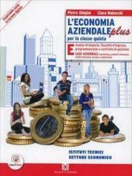 L' economia aziendale plus. Per le Scuole superiori. Con e-book. Con espansione online vol.3