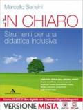 In chiaro. Strumenti per una didattica inclusiva. Per la Scuola media. Con e-book. Con espansione online