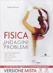 Fisica. Indagini e problemi. Vol. unico. Per i Licei. Con e-book. Con espansione online