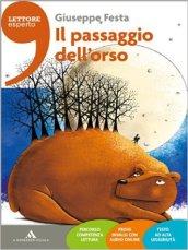 Il passaggio dell'orso. Con e-book. Con espansione online