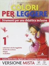 Colori per leggere. Strumenti per una didattica inclusiva. Per la Scuola media. Con e-book. Con espansione online. 1.