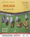 Biologia per capire la vita. Per i Licei. Con e-book. Con espansione online