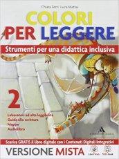 Colori per leggere. Strumenti per una didattica inclusiva. Per la Scuola media. Con e-book. Con espansione online. 2.