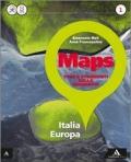 Maps. Con e-book. Con espansione online. Vol. 1: Italia Europa-Glossario multilingue atlente.