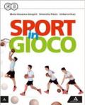 Sport in gioco. Vol. unico. Con e-book. Con espansione online