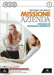 Missione azienda. e professionali. Con e-book. Con espansione online. Vol. 2