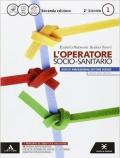 L' operatore socio-sanitario. Per gli Ist. professionali. Con e-book. Con espansione online