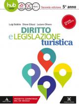 Diritto e legislazione turistica. Per il 5* anno degli Ist. tecnici e professionali. Con e-book. Con espansione online