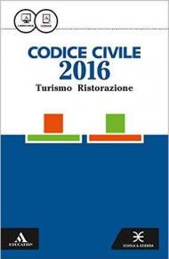 Codice del turismo e della ristorazione. Per gli Ist. tecnici. Con e-book. Con espansione online