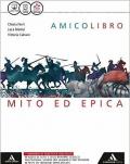 Amico libro. Epica. Per la Scuola media. Con e-book. Con espansione online