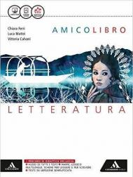 Amico libro. Letteratura. Per la Scuola media. Con e-book. Con espansione online