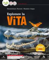 Esplorare la vita. Vol. unico. Per gli Ist. tecnici e professionali. Con e-book. Con espansione online