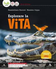 Esplorare la vita. Vol. unico. Per gli Ist. tecnici e professionali. Con e-book. Con espansione online