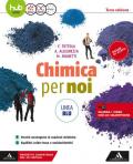 Chimica per noi. Ediz. blu. Per il secondo biennio dei Licei. Con e-book. Con espansione online