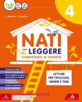 Nati per leggere. Letture. Per la 4ª classe della Scuola elementare. Con e-book. Con espansione online. Con 4 libri: Grammatica-Quad. Scrittura-Competenze-Verbi