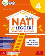 Nati per leggere. Letture. Per la 4ª classe della Scuola elementare. Con e-book. Con espansione online. Con 4 libri: Grammatica-Quad. Scrittura-Competenze-Verbi