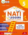 Nati per leggere. Letture. Con Grammatica, Competenze di scrittura e Verbi (Carta + HUB Kids + HUB Kit). Per la 5ª classe della Scuola elementare. Con e-book. Con es