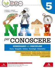 Nati per conoscere. Sussidiario unico. Per la 5ª classe della Scuola elementare. Con e-book. Con espansione online. Con 2 libri: Quaderno antrop.-Quaderno sc.