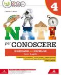 Nati per conoscere. Sussidiario delle discipline. Per la 4ª classe della Scuola elementare. Con e-book. Con espansione online. Con 3 libri: Quaderno antrop.-atlante-mappe