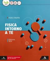 Fisica intorno a te. Ediz. tech. Per gli Ist. tecnici e professionali. Con e-book. Con espansione online