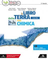 Il libro della terra. Ediz. blu. Per i Licei e gli Ist. magistrali. Con e-book. Con espansione online. Con Libro: Chimica