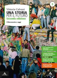 STORIA PER IL FUTURO (UNA) VOLUME 3 - IL NOVECENTO E OGGI 2° ED. 2020