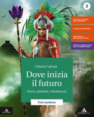 Dove inizia il futuro. Atlante. Per la Scuola media. Con e-book. Con espansione online vol.2