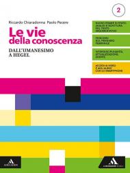 VIE DELLA CONOSCENZA (LE) VOLUME 2 + FILOSOFIA PER TUTTI 2