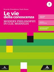 Le vie della conoscenza. Modern philosophy in CLIL modules. Con e-book. Con espansione online