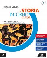 La storia intorno a noi. Con Quaderno per lo studio personalizzato 1. Per gli Ist. professionali. Con e-book. Con espansione online vol.1