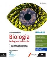 BIOLOGIA INDAGINE SULLA VITA LINEA BLU VOLUME 2° BN