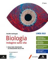 Biologia indagine sulla vita. Linea blu. Per il terzo anno delle Scuole superiori. Con e-book. Con espansione online