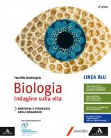 BIOLOGIA INDAGINE SULLA VITA LINEA BLU VOLUME 4