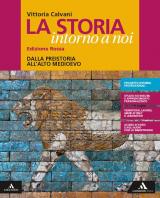 La storia intorno a noi. Ediz. rossa. Per gli Ist. professionali. Con e-book. Con espansione online