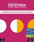 Geostoria con metodo. DSA. Per il biennio dei Licei. Con e-book. Con espansione online