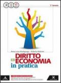 Diritto economia in pratica. Con e-book. Con espansione online. Vol. 2