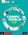 Compuworld 4.0. Per gli Ist. tecnici e professionali. Con e-book. Con espansione online. Con CD-ROM