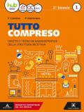 Tutto compreso. Per le Scuole superiori. Con e-book. Con espansione online