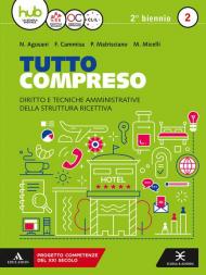 Tutto compreso. Per le Scuole superiori. Con e-book. Con espansione online