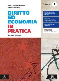 DIRITTO ED ECONOMIA IN PRATICA VOLUME 1 ED. 2019