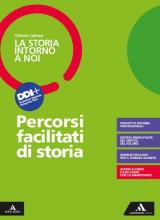 La storia intorno a noi. Percorsi facilitati di storia. Per il triennio degli Ist. professionali. Con e-book. Con espansione online