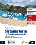 Sistema Terra con Cambiamento climatico. Per il 5ª classe del Liceo scientifico e classico. Con e-book. Con espansione online
