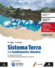 Sistema Terra con Cambiamento climatico. Per il 5ª classe del Liceo scientifico e classico. Con e-book. Con espansione online