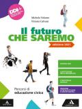 Il futuro che saremo. Per la Scuola media. Con e-book