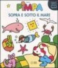 Pimpa. Sopra e sotto il mare. Ediz. illustrata. Con CD Audio