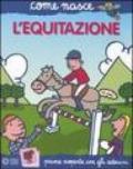 L'equitazione. Con adesivi. Ediz. illustrata