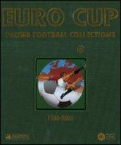 Euro Cup. Panini football collections (1980-2008). Ediz. multilingue